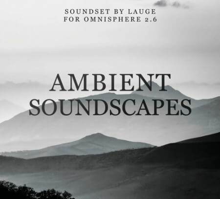 Luftrum Ambient Soundscapes Synth Presets